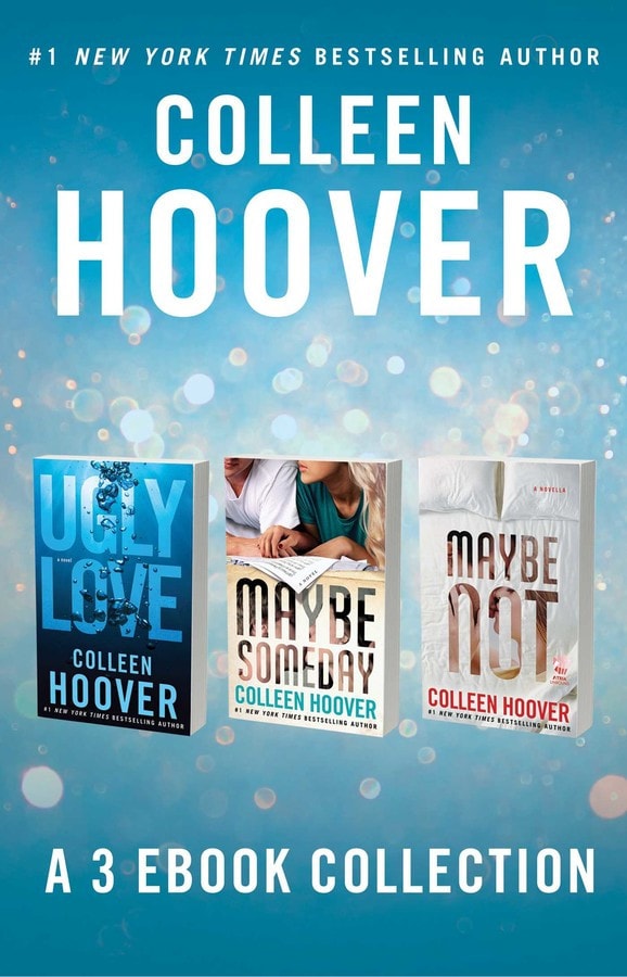 Colleen Hoover: A 3 Ebook Collection Ugly Love, Maybe Someday, and Maybe Not