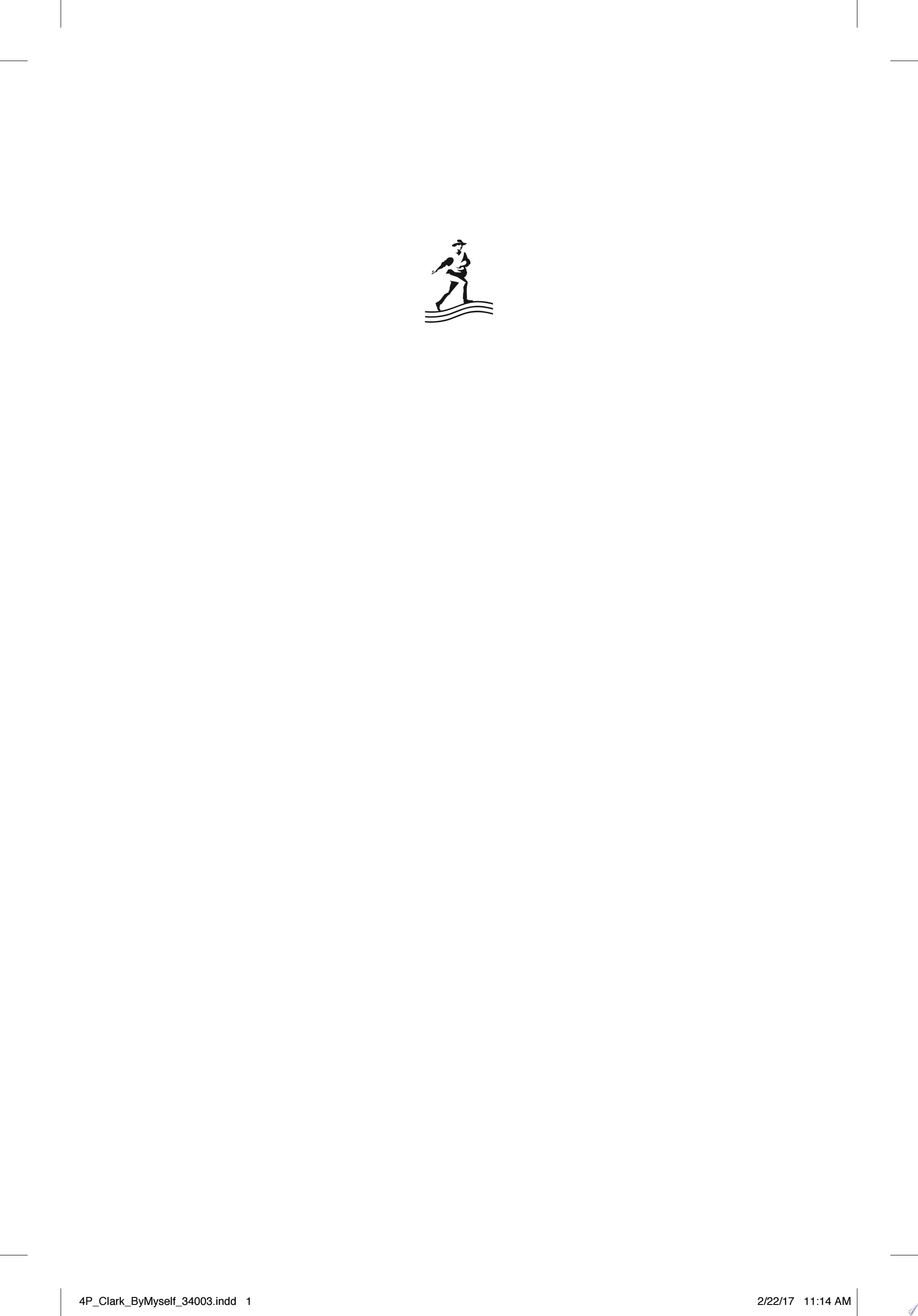 All By Myself, Alone A Novel