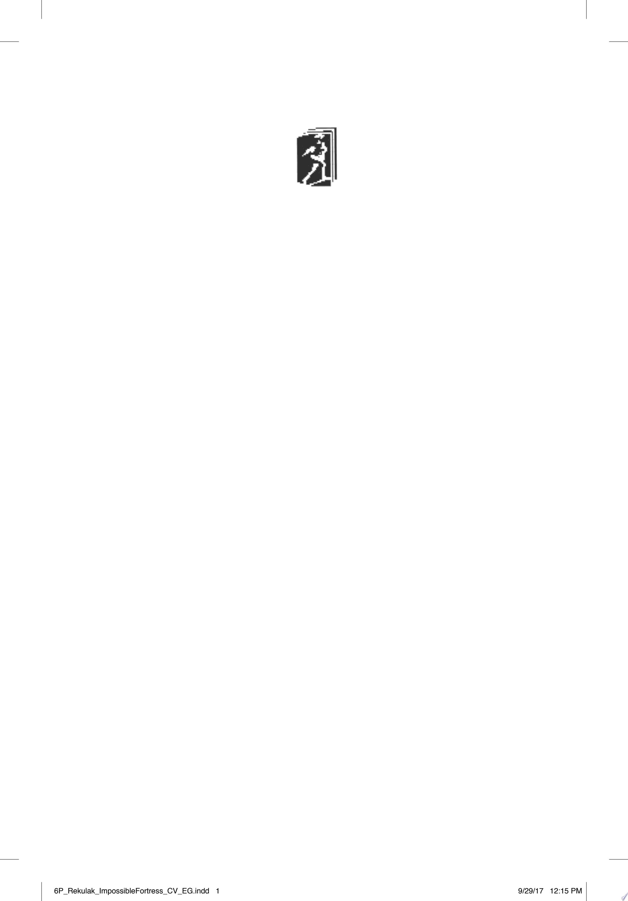 The Impossible Fortress A Novel