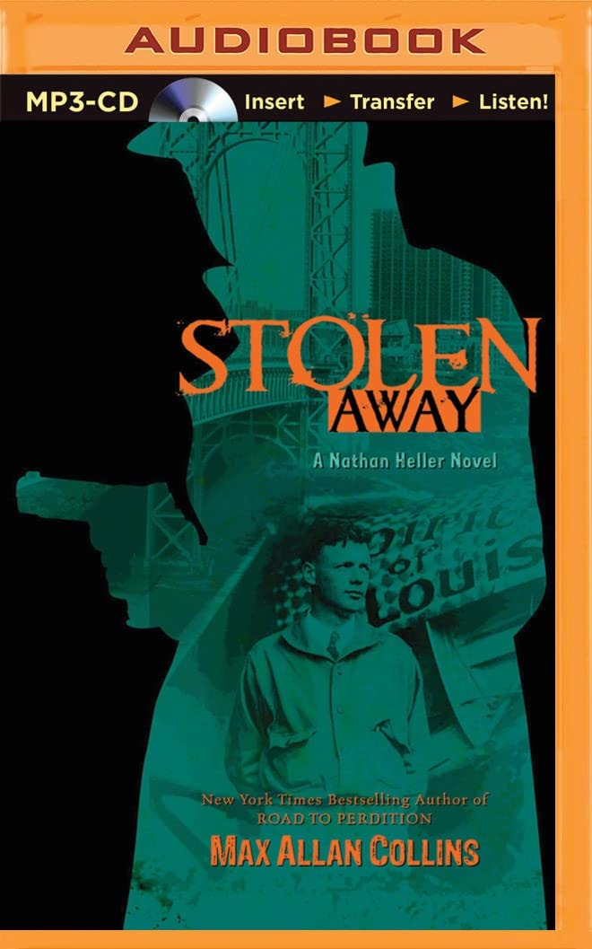 Stolen Away (Nathan Heller Series)