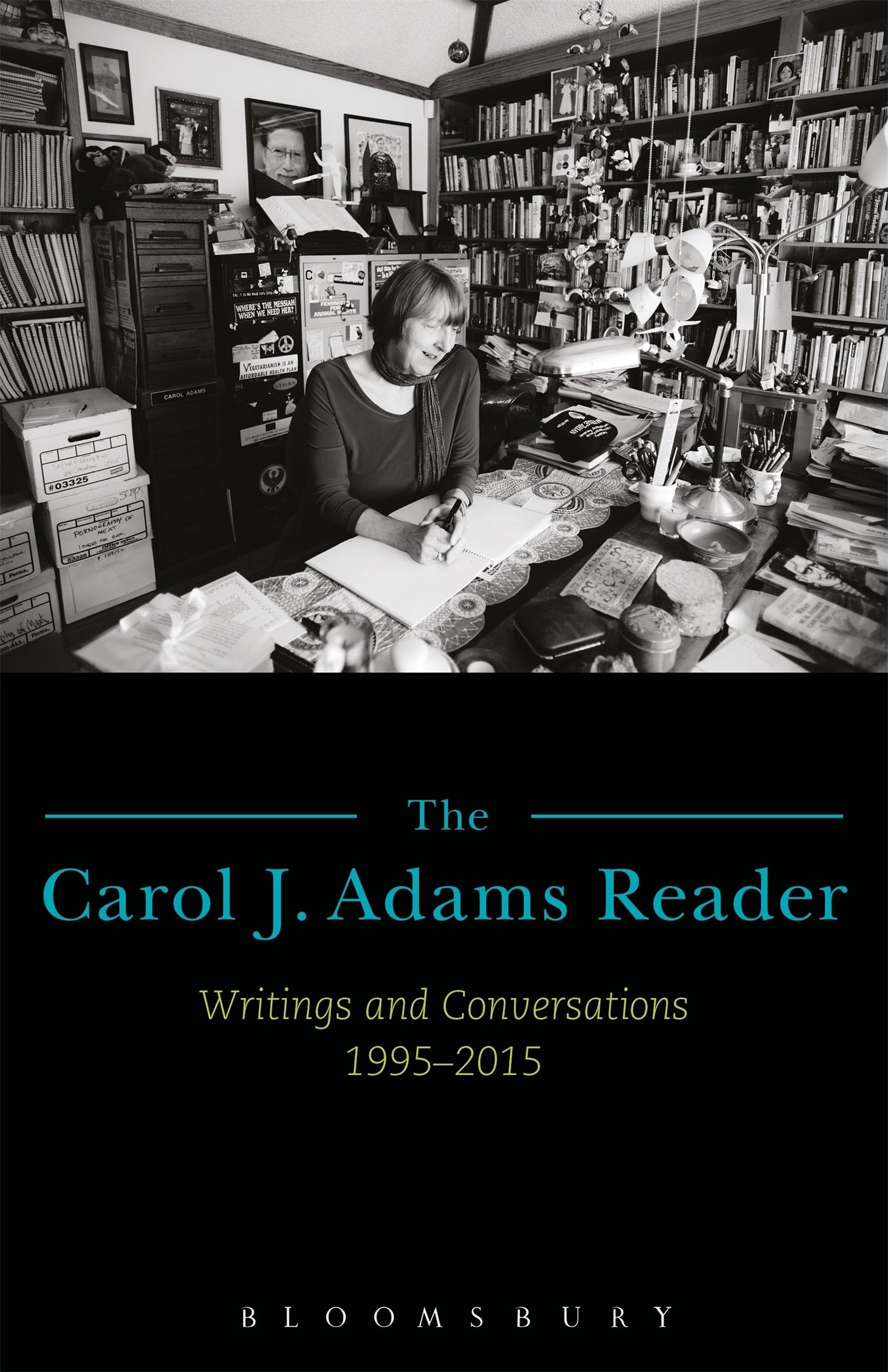 The Carol J. Adams Reader Writings and Conversations 1995-2015