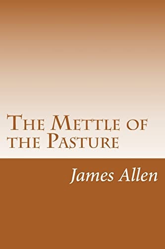 The Mettle of the Pasture