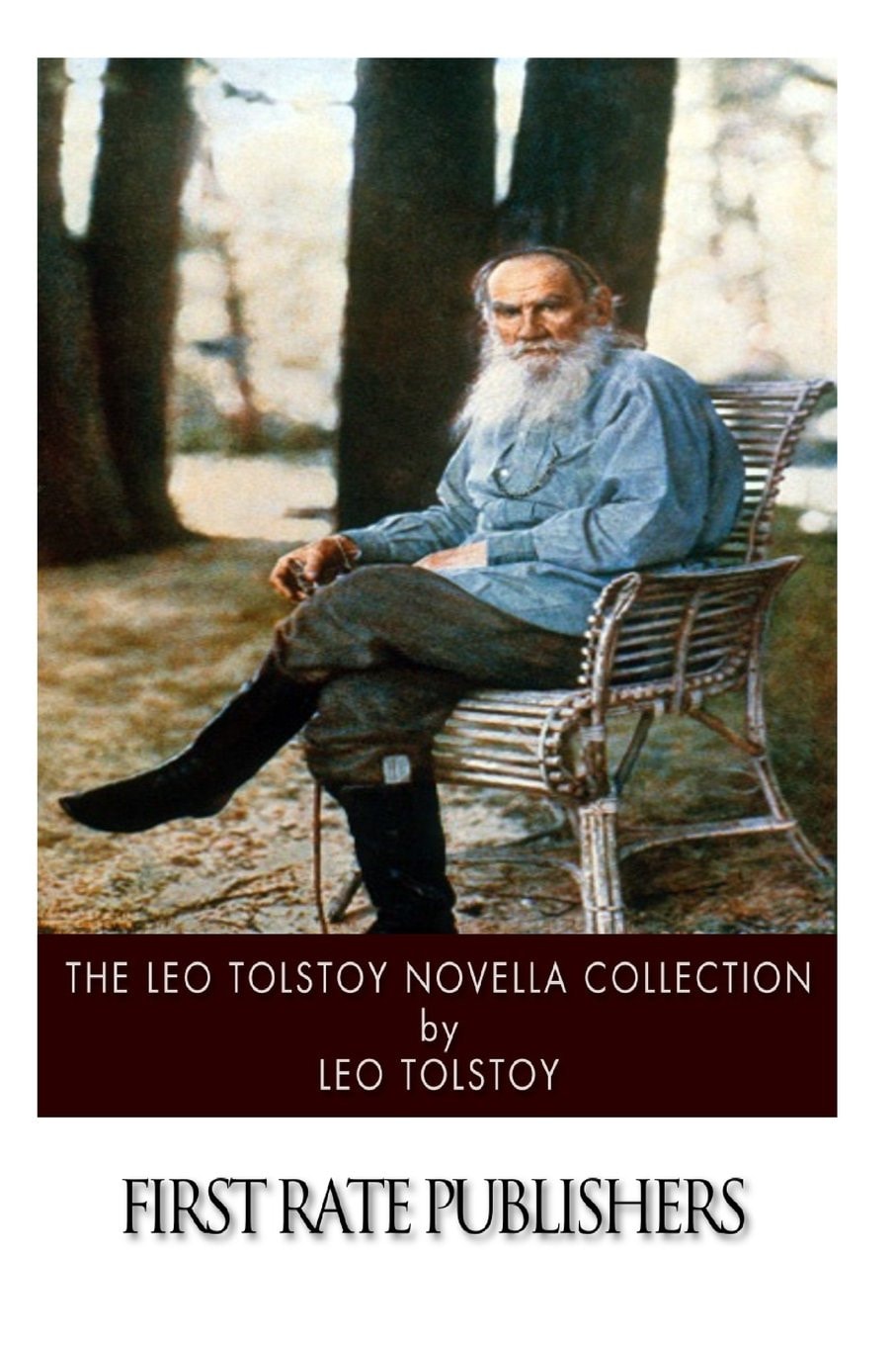 The Leo Tolstoy Novella Collection Family Happiness, the Death of Ivan Ilyich, the Kreutzer Sonata, the Forged Coupon, and Hadji Murat