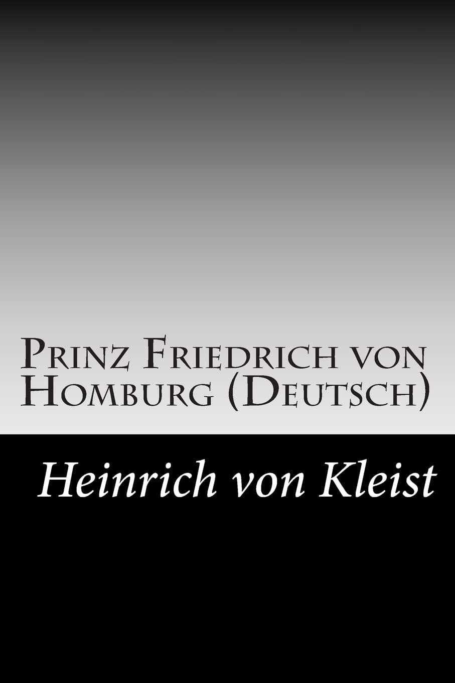 Prinz Friedrich Von Homburg