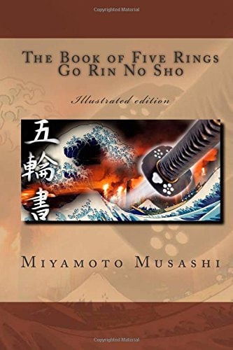The Book of Five Rings - Go Rin No Sho Illustrated Edition