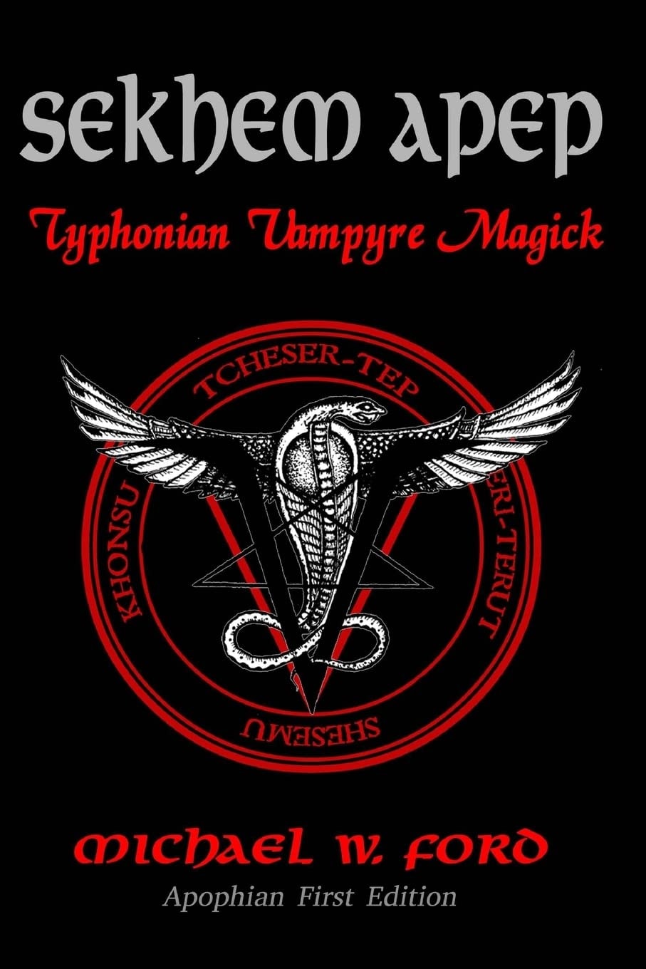 Sekhem Apep Typhonian Vampyre Magick