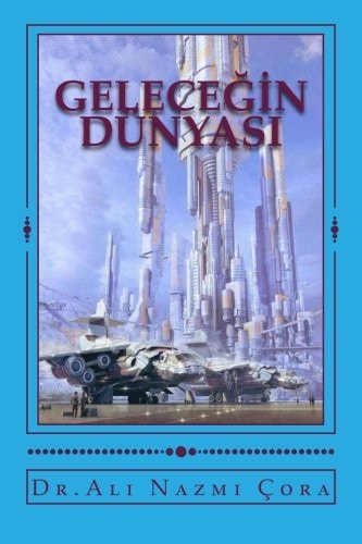 Gelecegin Dunyasi