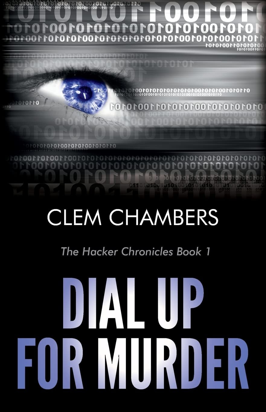 Dial Up for Murder The Hacker Chronicles Book 1