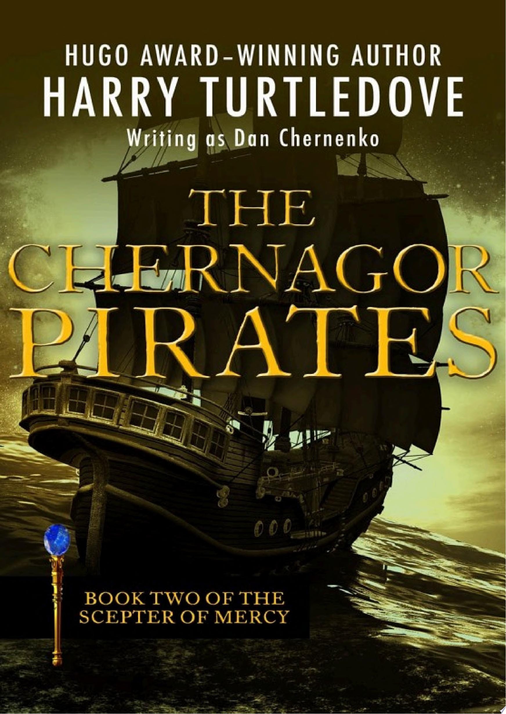 The Chernagor Pirates (Scepter of Mercy, 2)