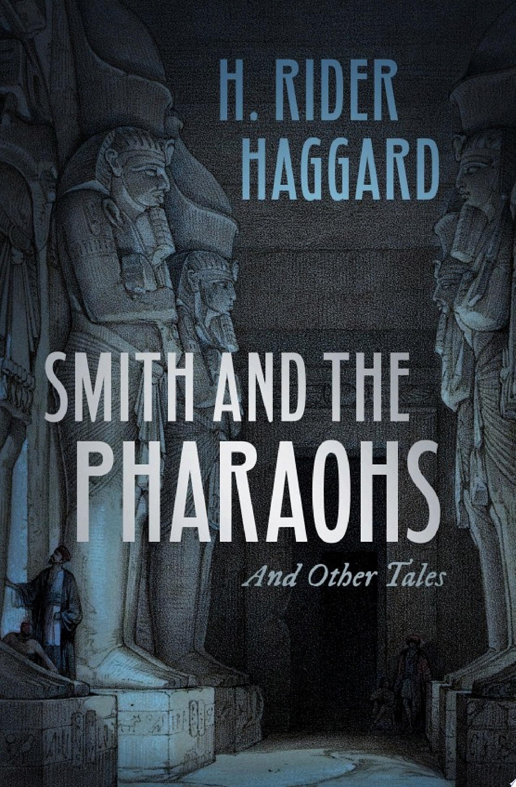 Smith and the Pharaohs, and Other Tales