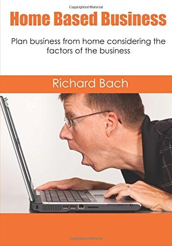 Home Based Business Plan Business from Home Considering the Factors of the Business