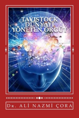 TAVISTOCK Dunyayi Yoneten Orgut