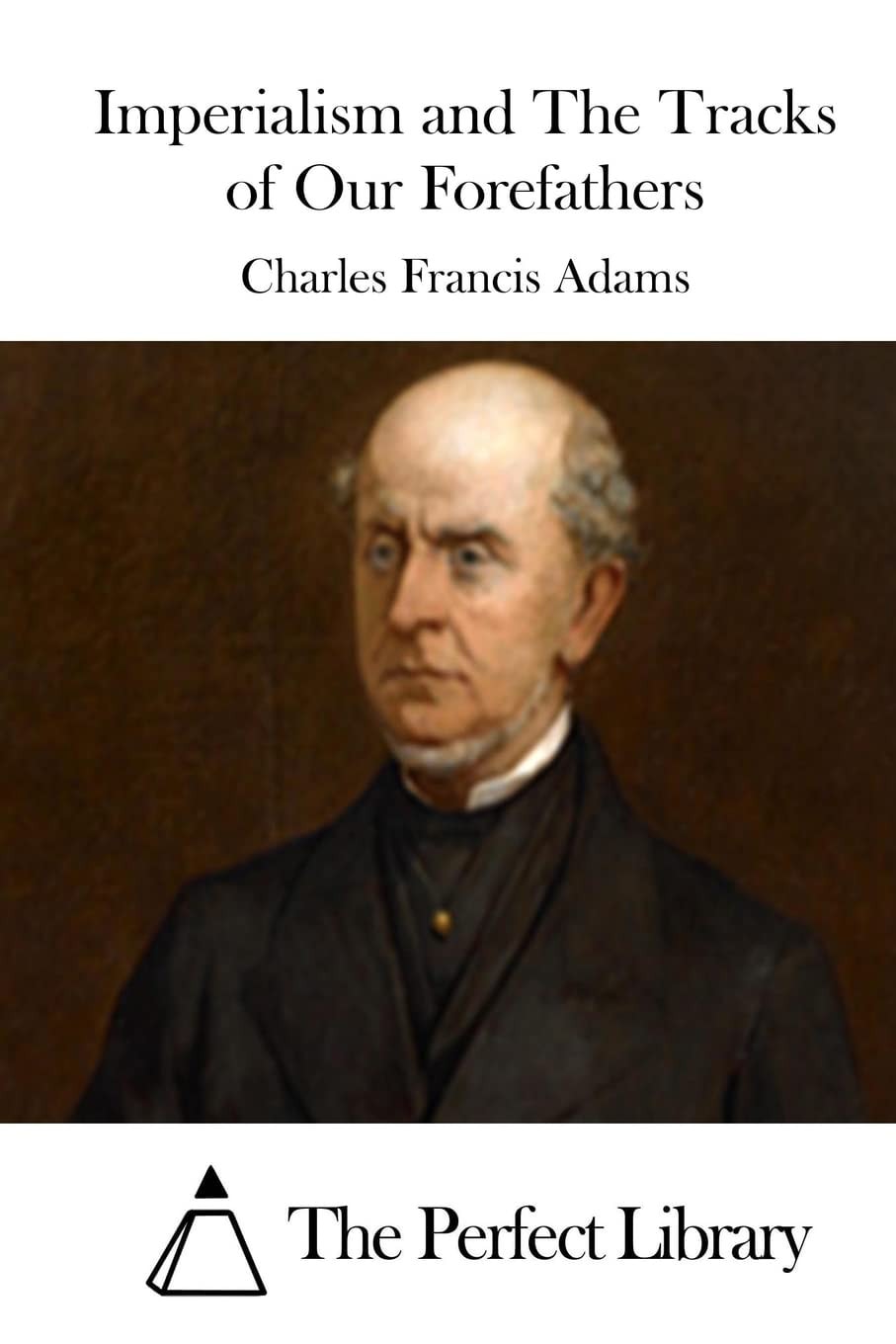 Imperialism and the Tracks of Our Forefathers;