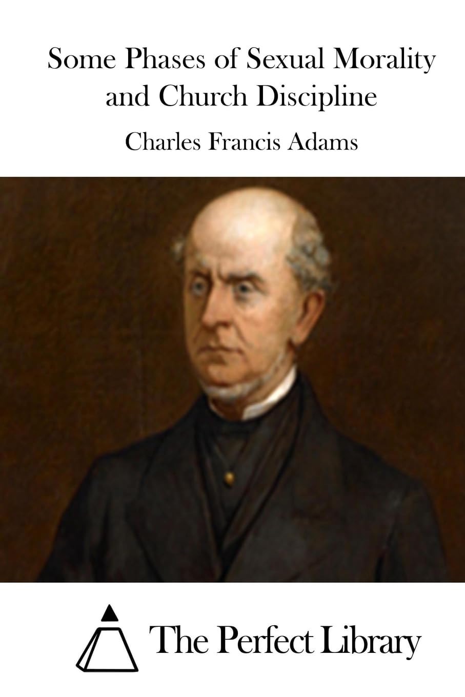 Some Phases of Sexual Morality and Church Discipline