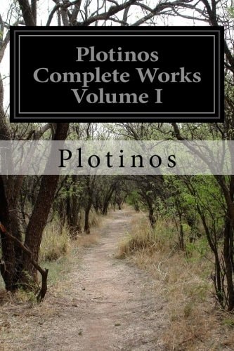 Plotinos Complete Works Volume I