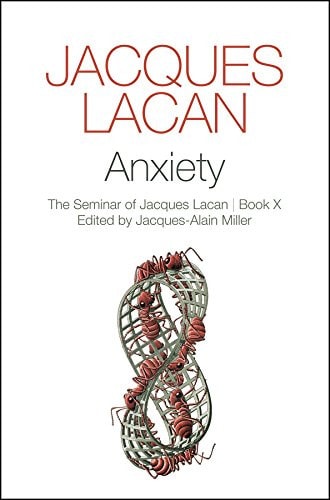 Anxiety The Seminar of Jacques Lacan