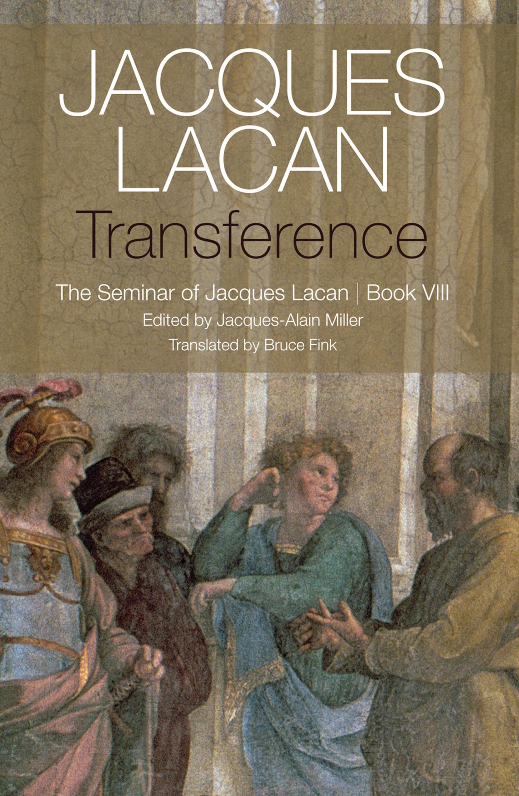 Transference The Seminar of Jacques Lacan, Book VIII