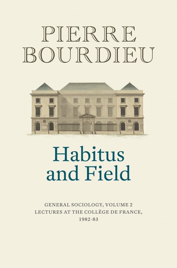 Habitus and Field General Sociology, Volume 2 (1982-1983)
