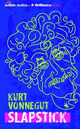 Slapstick: Or Lonesome No More: A Novel