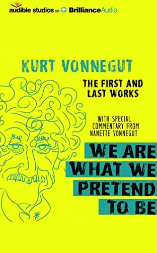 We Are What We Pretend to Be: The First and Last Works