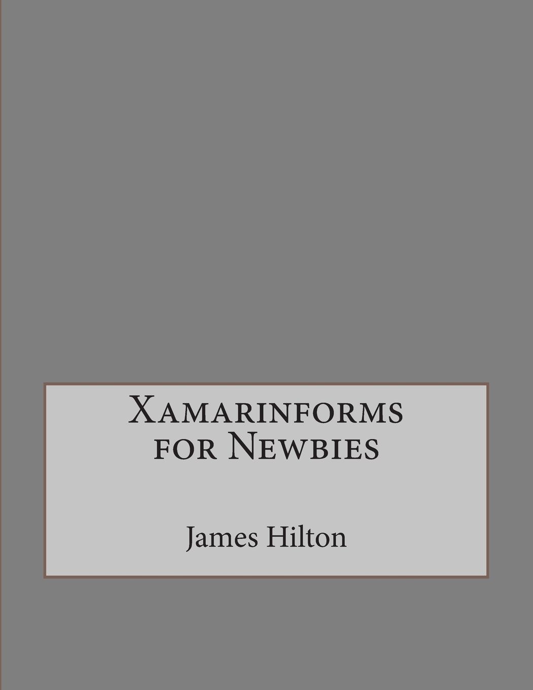 Xamarinforms for Newbies