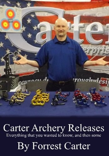 Carter Archery Releases, Everything You Wanted to Know, and Then Some