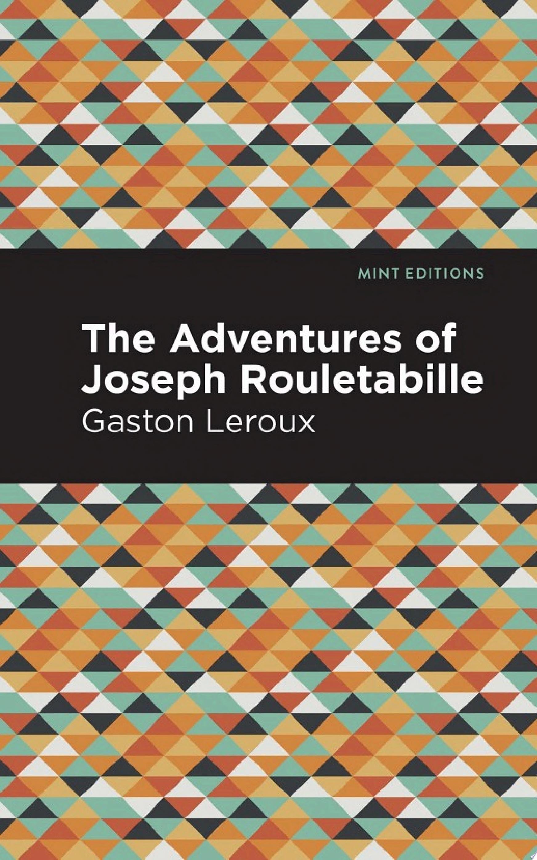 The Adventures of Joseph Rouletabille