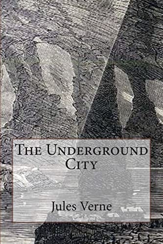 The Underground City Illustrated