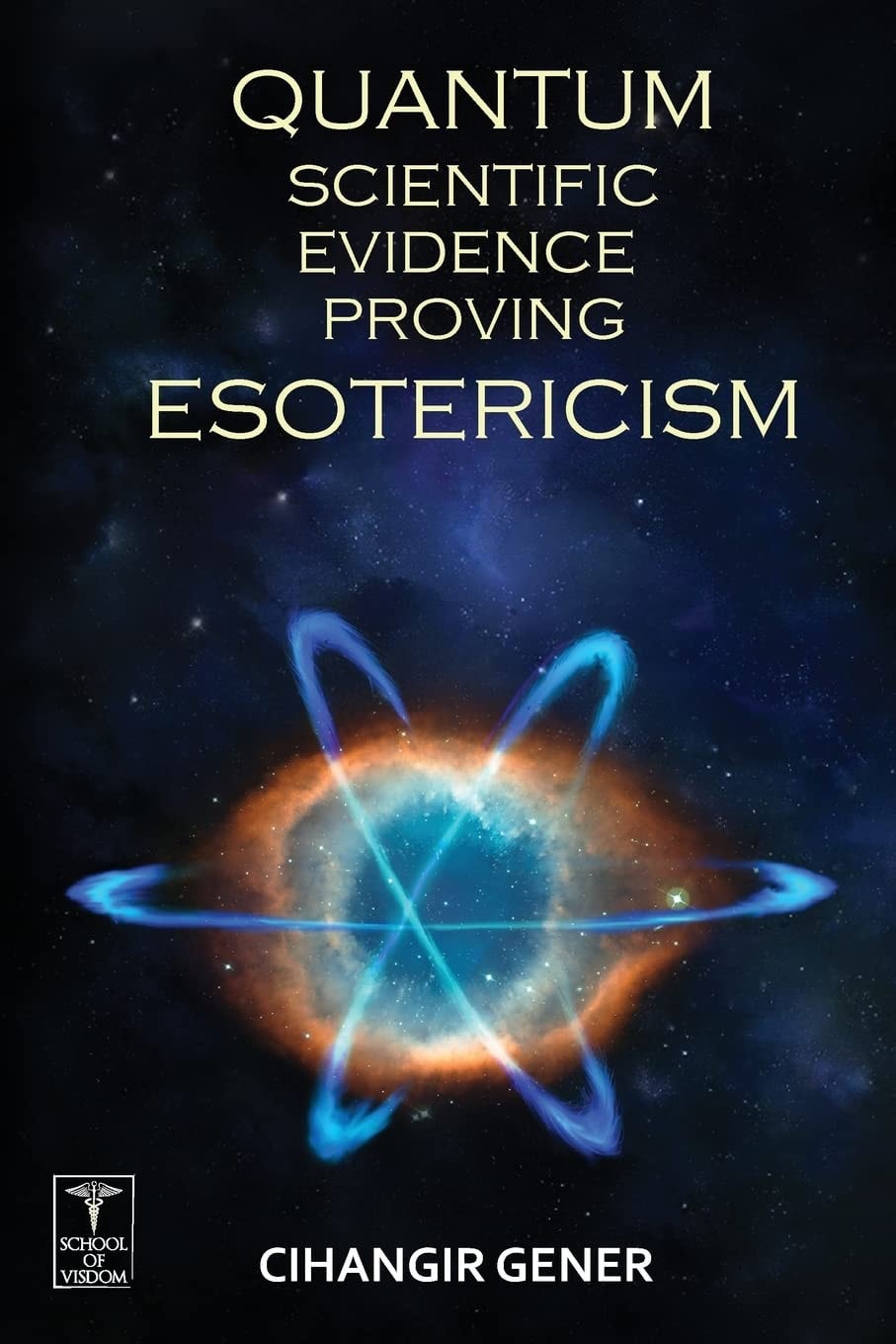 Quantum-Scientific Evidence Proving Esotericism
