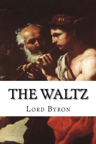 The Waltz An Apostrophic Hymn
