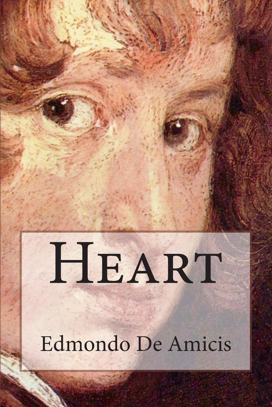 Heart & An Italian Schoolboy’s Journal