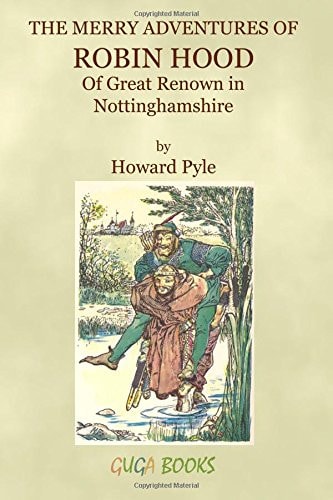 The Merry Adventures Od Robin Hood Of Great Renown in Nottinghamshire