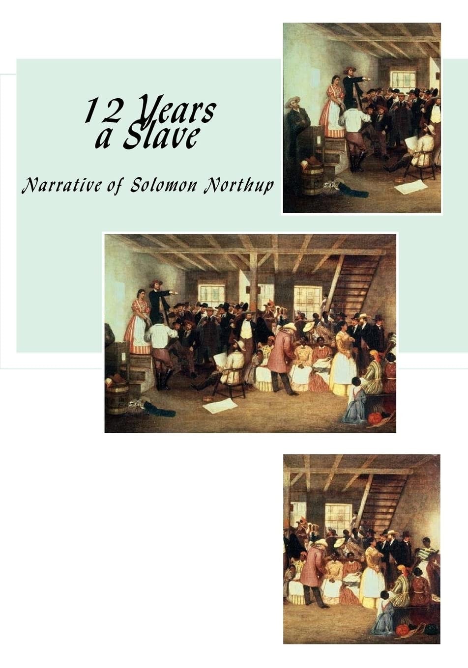 12 Years a Slave Narrative of Solomon Northup