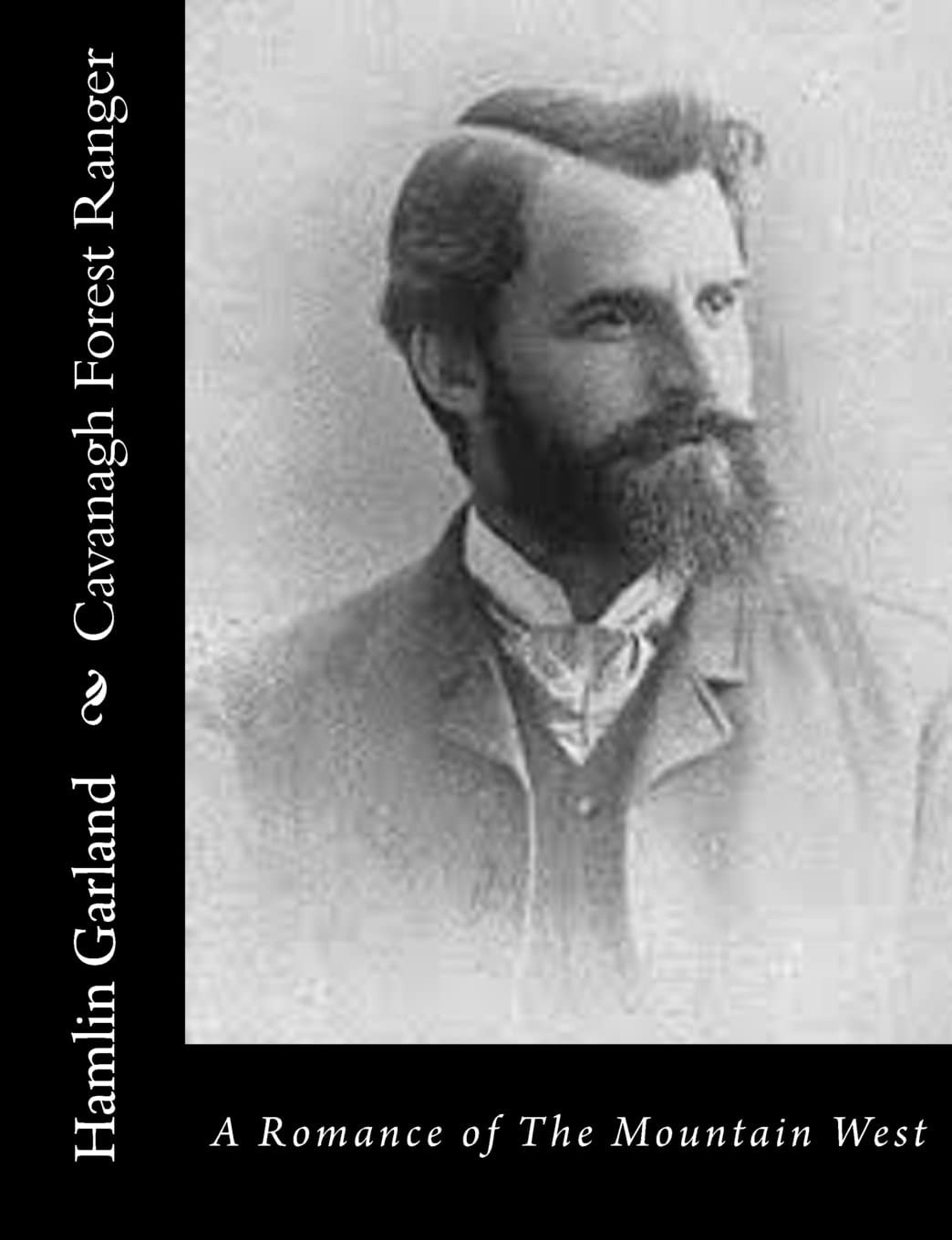Cavanagh, Forest Ranger; a Romance of the Mountain West