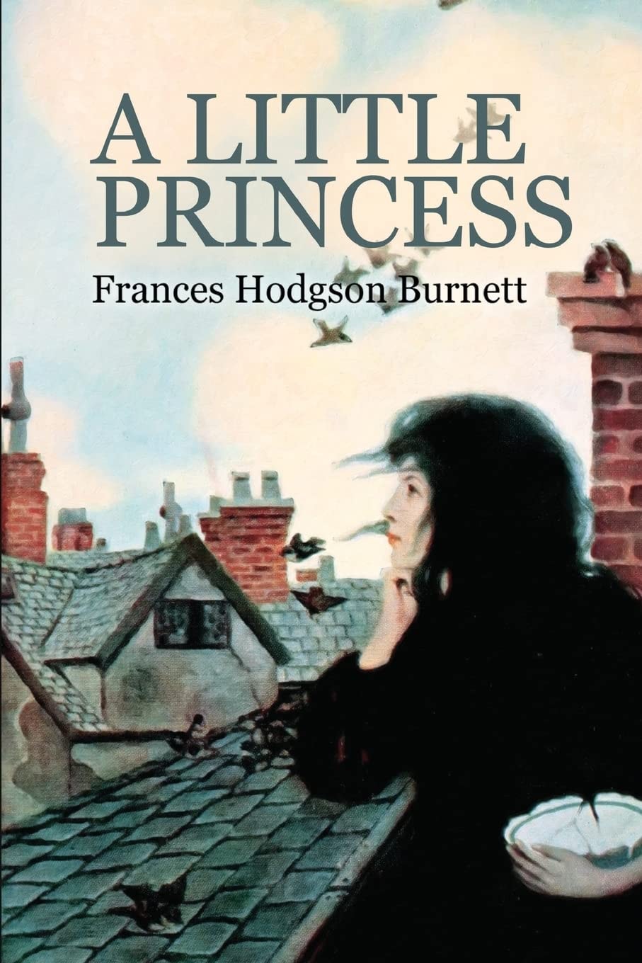 A Little Princess The Story of Sara Crewe