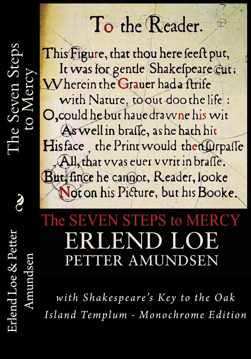 The Seven Steps to Mercy With Shakespeare's Key to the Oak Island Templum - Monochrome Edition