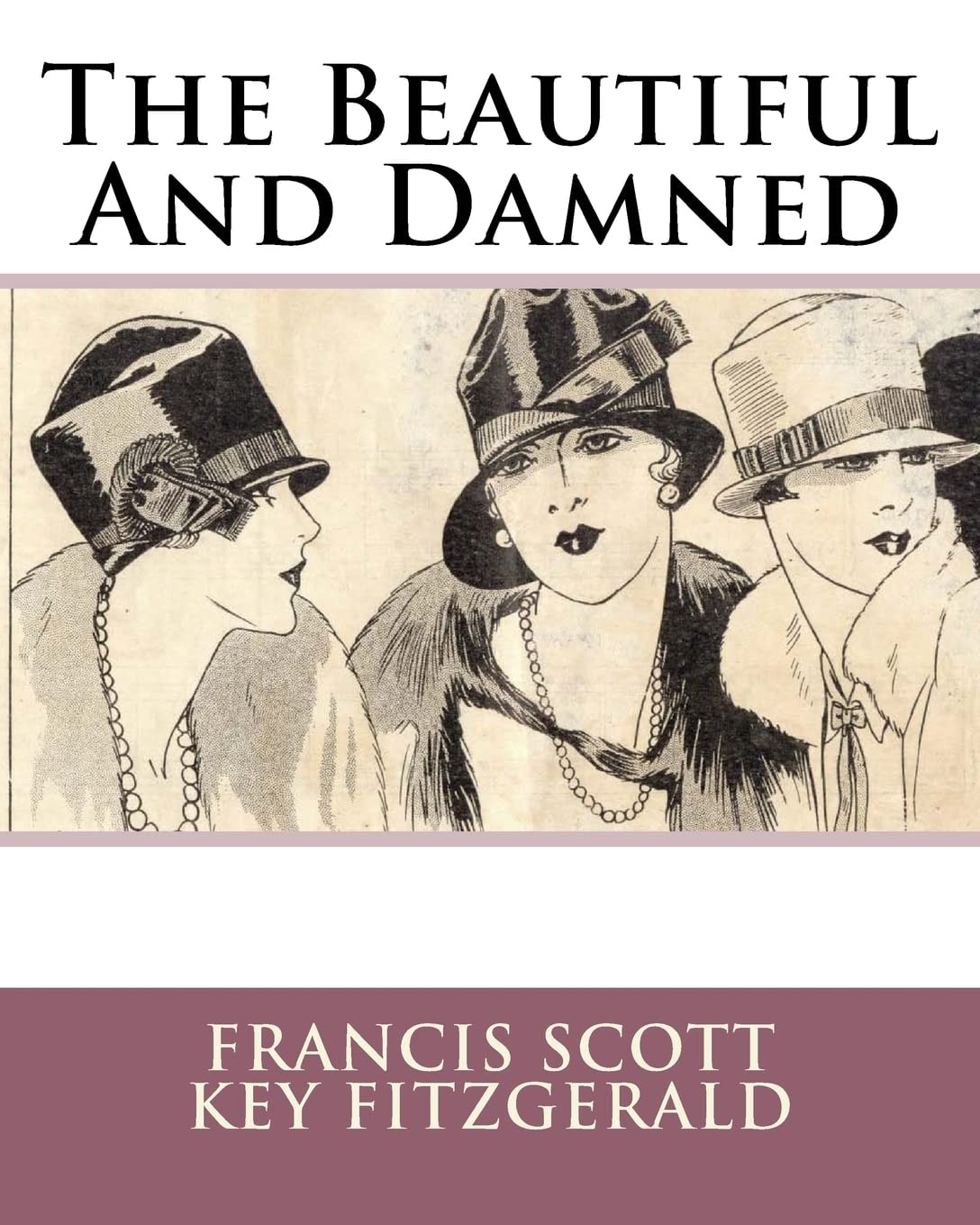 The Beautiful and Damned