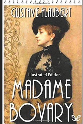Madame Bovary - Illustrated Edition
