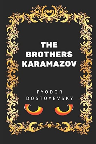 The Brothers Karamazov By Fyodor Dostoyevsky - Illustrated