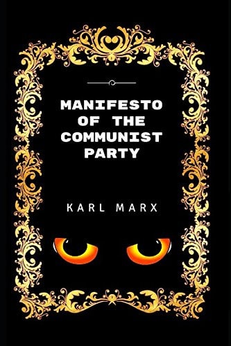 Manifesto of the Communist Party By Karl Marx - Illustrated