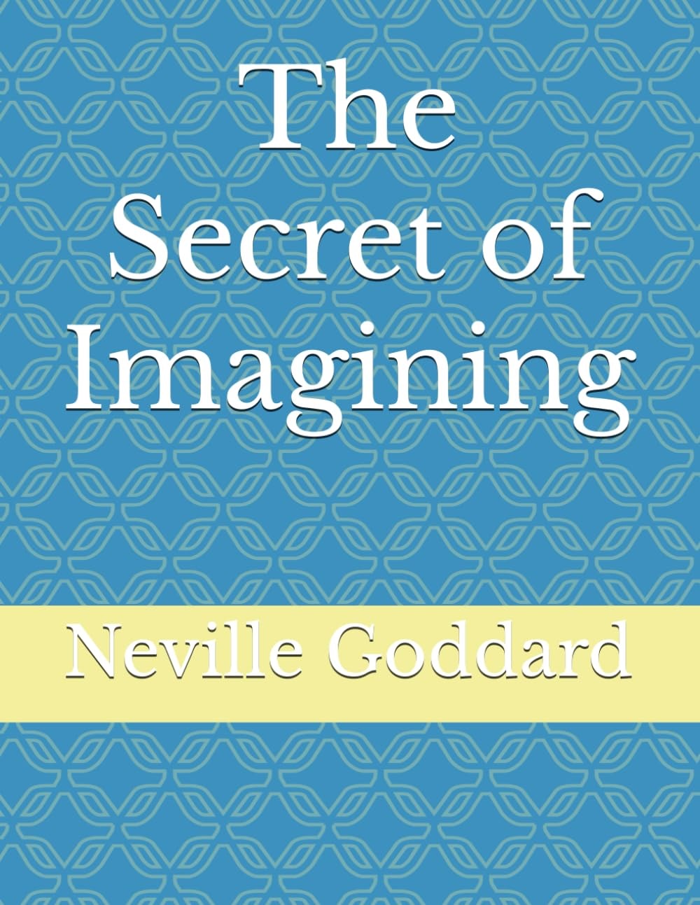 The Secret of Imagining