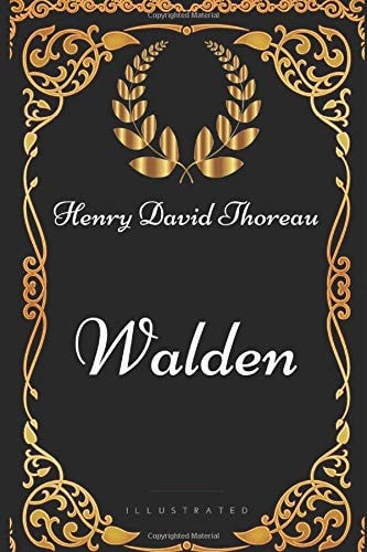 Walden By Henry David Thoreau - Illustrated