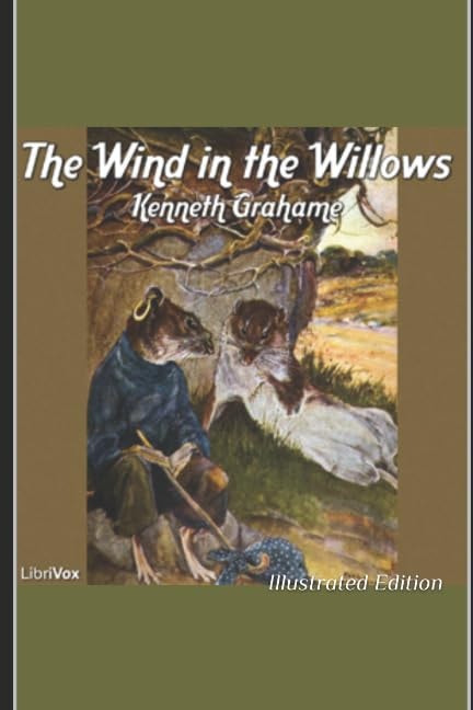 The Wind in the Willows Illustrated Edition