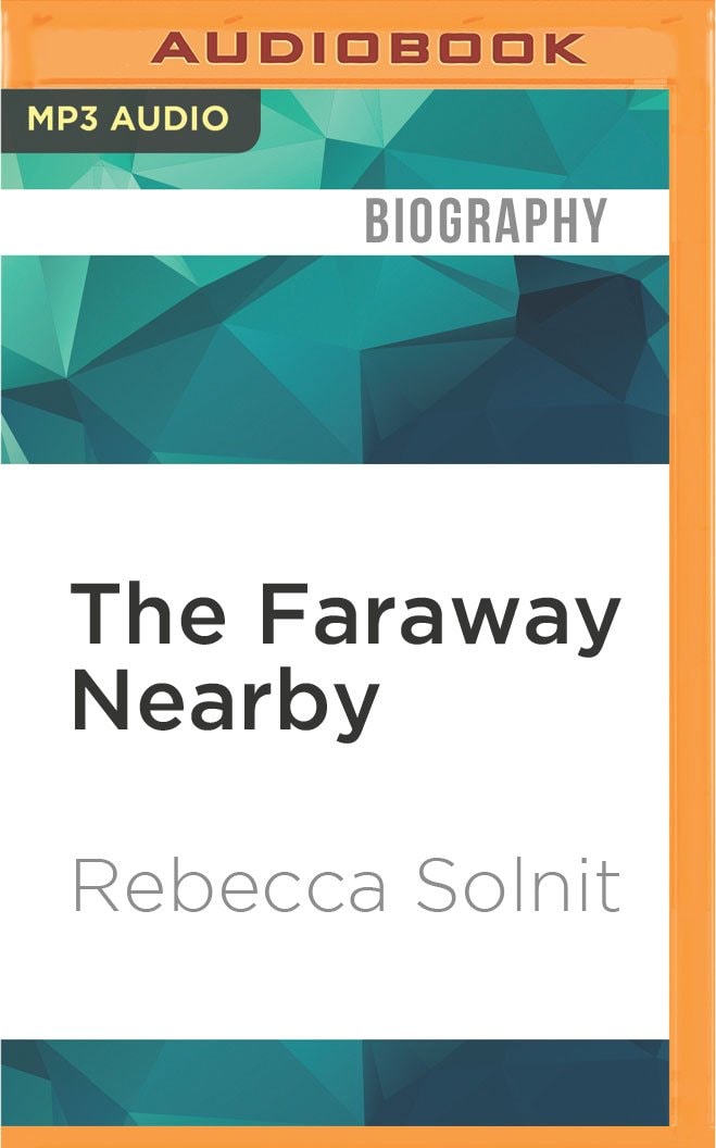 Faraway Nearby, The