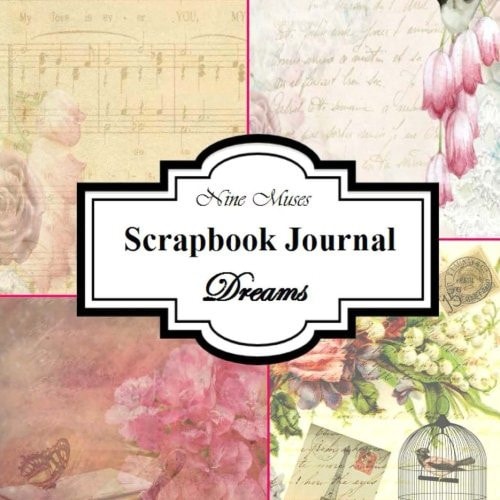Scrapbook Journal Dreams (8. 5 X 8. 5 )