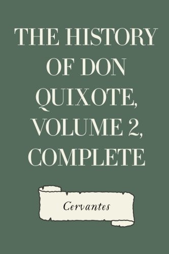 The History of Don Quixote, Volume 2, Complete