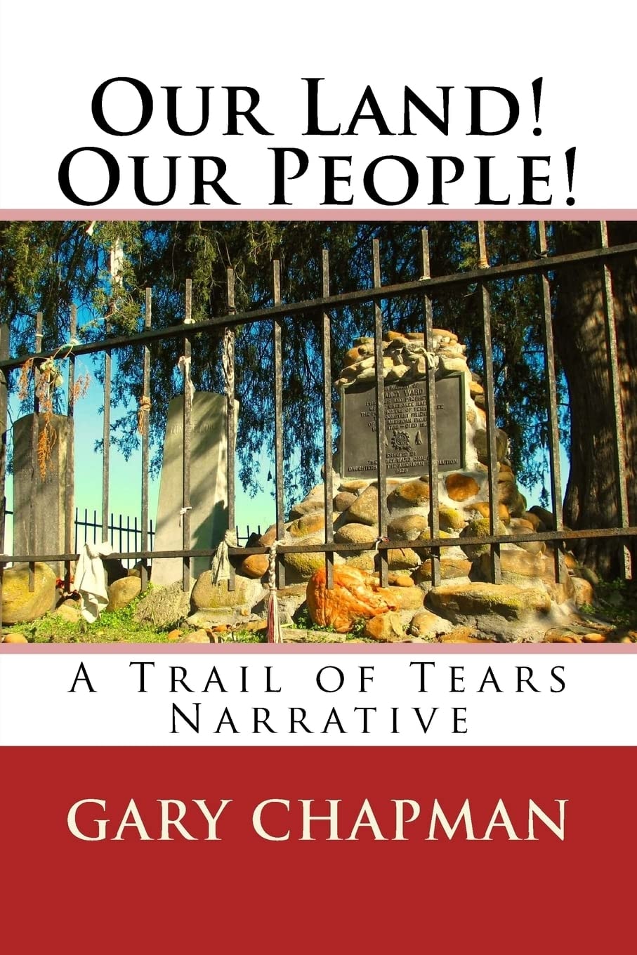 Our Land! Our People! A Trail of Tears Narrative