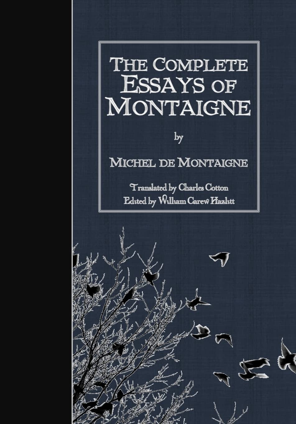 The Complete Essays of Montaigne