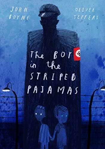 The Boy in the Striped Pajamas A Fable