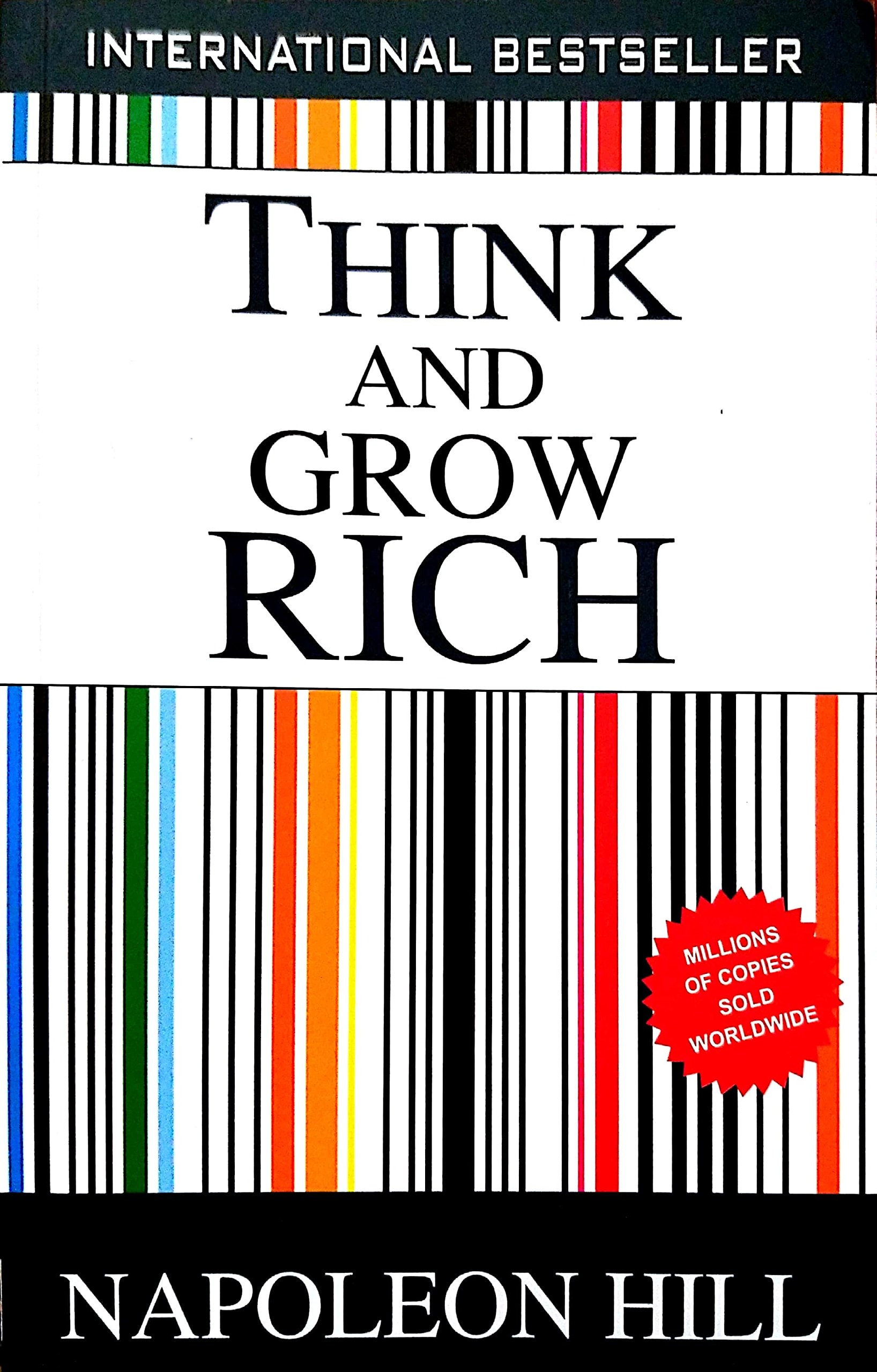 Think and Grow Rich! The Original, an Official Publication of the Napoleon Hill Foundation